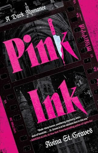 Pink Ink: A Dark Romance by Avina St. Graves