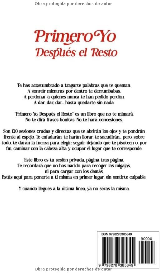 Primero Yo, Después el Resto: 120 Sesiones de Verdad Incómodas para Dejar de Ser Pisoteada, Ponerte en Primer Lugar y Caminar Por Fin con la Cabeza en Alto (Spanish Edition) by Aurora S.