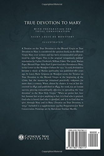 True Devotion to Mary: With Preparation for Total Consecration: Illustrated by Saint Louis de Montfort