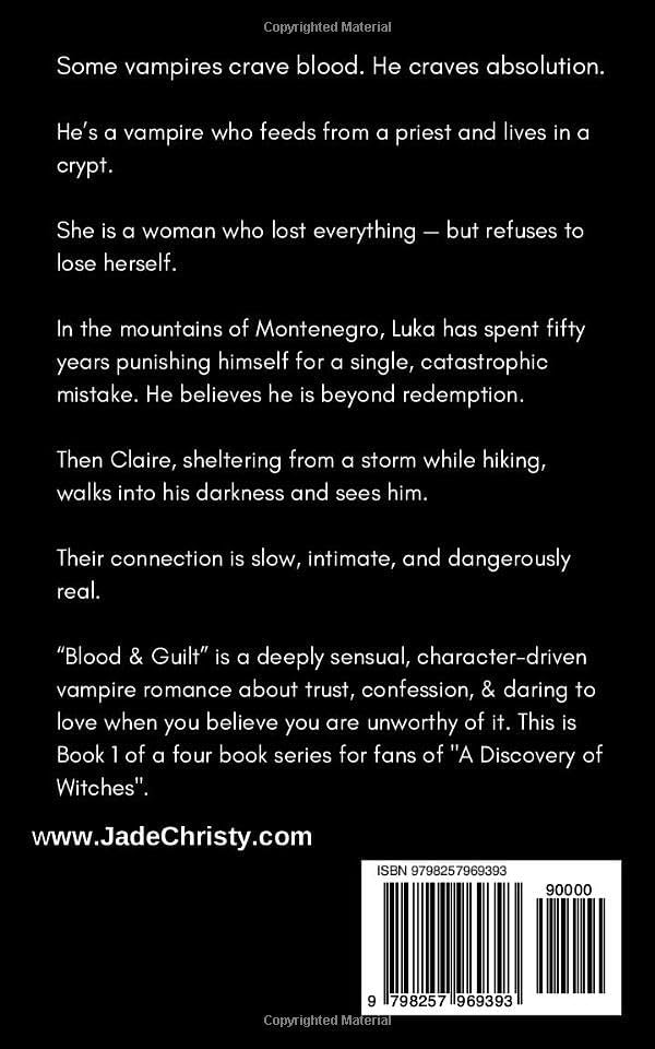 Blood & Guilt: A Modern Vampire Romantasy (Vampire of Montenegro Series) by Jade Christy
