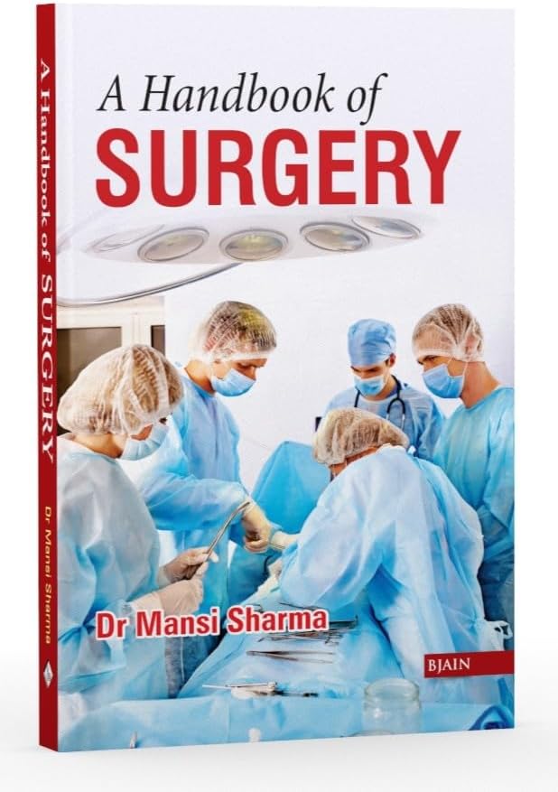 A Handbook Of Surgery: Question Answer Format: First by Dr. Mansi Sharma