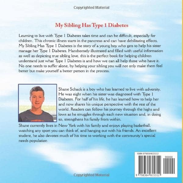 MY SIBLING HAS TYPE 1 DIABETES: LEARN HOW CAPTAIN SUGAR HELPS HIS SIBLING WITH TYPE 1 DIABETES by Shane Schack