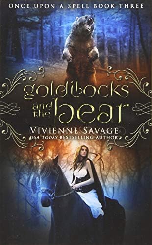 Goldilocks and the Bear: An Adult Fairytale Romance (Once Upon a Spell) by Vivienne Savage