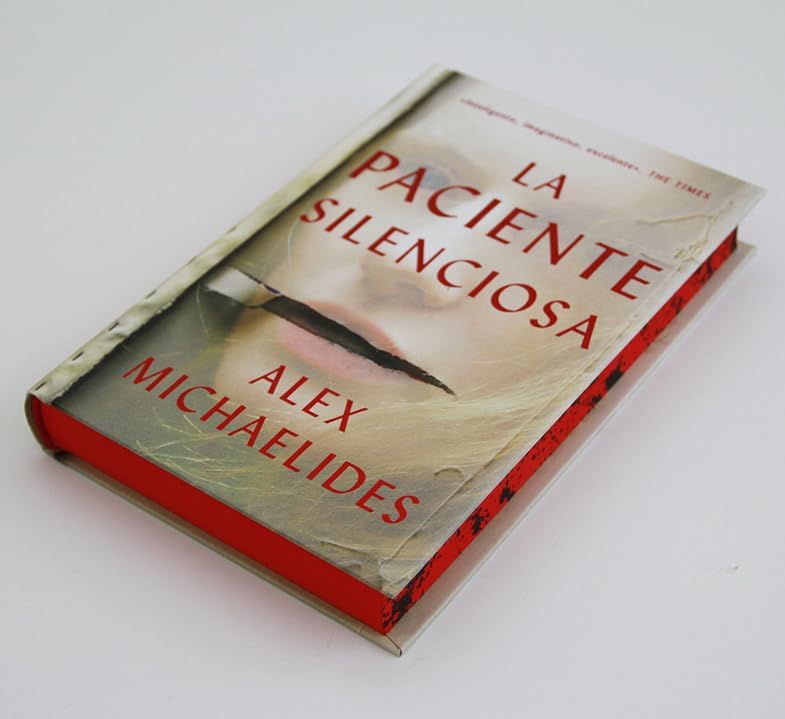 La paciente silenciosa (edición limitada con cantos pintados) / The Silent Patient (Limited Edition with Sprayed Edges) (Spanish Edition) by Alex Michaelides