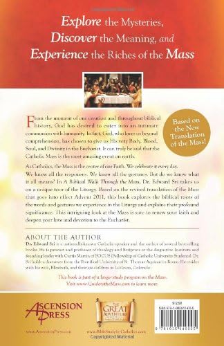 A Biblical Walk Through the Mass (Book): Understanding What We Say and Do In The Liturgy by Edward Sri