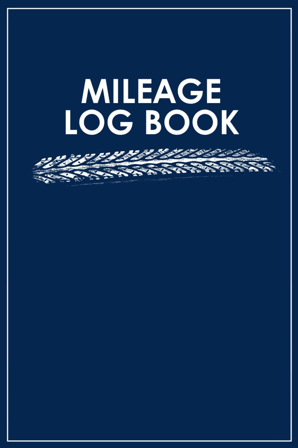 Mileage Log Book for Car: Auto Mileage Journal | Vehicle Log Book | 100 Log Pages for Tracking by Rebecca Editions