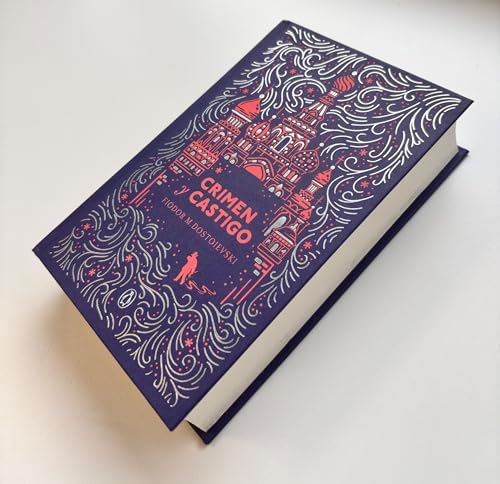 Crimen y castigo (edición especial en tapa dura) / Crime and Punishment (Special Hardcover Edition) (Spanish Edition) by Fiódor M. Dostoievski