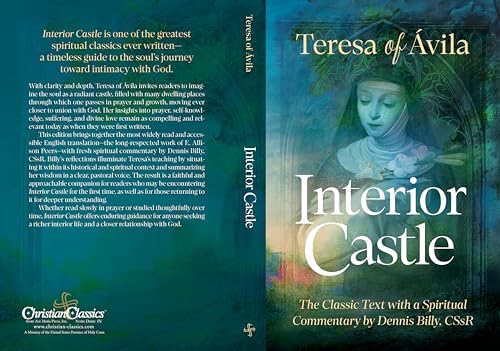 Interior Castle: The Classic Text With a Spiritual Commentary (Classics With Commentary) by Teresa of Avila