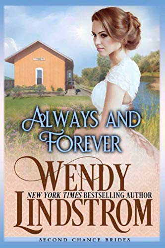 Always And Forever (Second Chance Brides) by Wendy Lindstrom