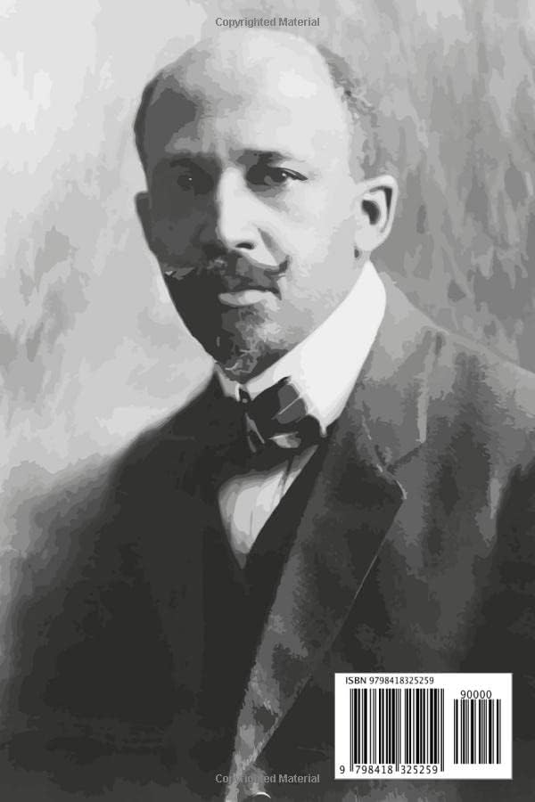The Souls Of Black Folk: Deluxe Edition (With Musical Notes) by W.E.B. Du Bois