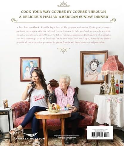 Cooking with Nonna: Sunday Dinners with La Famiglia (An Italian American Cookbook with Over 130 Delicious Recipes) – The Perfect Gift for Foodies, Cooking Enthusiasts, and Pasta Lovers by Rossella Rago
