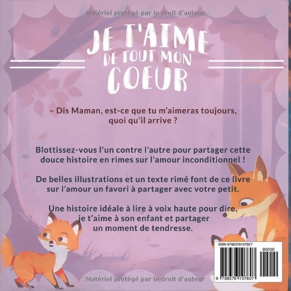 Je t'aime de tout mon cœur: Un livre jeunesse sur l'amour d'une mère pour son bébé, pour renforcer la confiance en soi, la complicité parent enfant, ... 2 ans à 5 ans (tout petits) (French Edition) by Les éditions de la fée