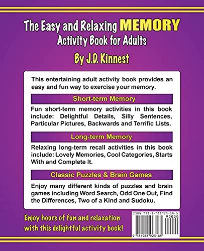 The Easy and Relaxing Memory Activity Book for Adults: Includes Relaxing Memory Activities, Easy Puzzles, Brain Games and More by J. D. Kinnest