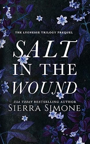 Salt in the Wound: A dark enemies to lovers romance (Lyonesse) by Sierra Simone