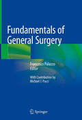 Fundamentals of General Surgery by Francesco Palazzo