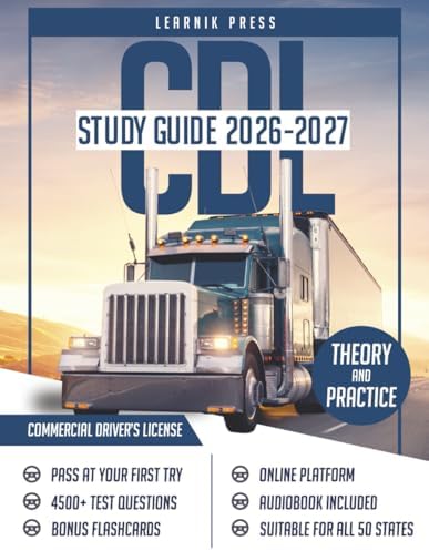 CDL Study Guide: Exam Prep Book with 4500+ Questions and Explained Answers to Pass the Commercial Driver’s License Exam on your First Attempt (Full Length Exams for All Classes) by Mike Chambers