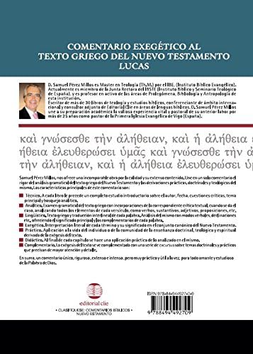 Comentario exegético al texto griego del Nuevo Testamento: Lucas (Spanish Edition) by Samuel Pérez Millos