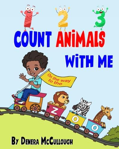 1, 2, 3 Count Animals with Me by Denera McCullough