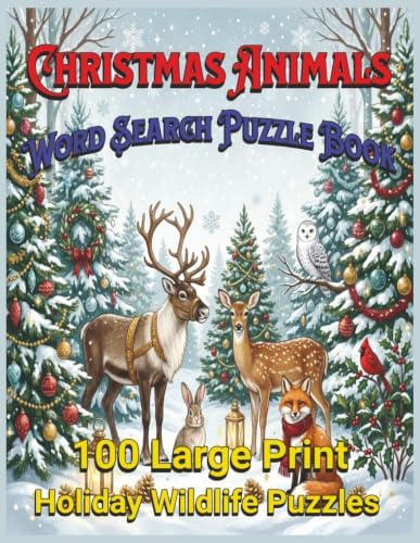Christmas Animals Word Search Puzzle Book: 100 Large Print Holiday Wildlife Puzzles by Brian McClanahan