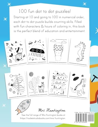 Dot to Dot For Kids Ages 4-8: Best Connect the Dots Number Puzzle Book Ever! | Count & Color from 10 to 100 (Kids Activity Books) by Mrs Huntington