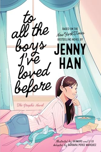 To All the Boys I've Loved Before the Graphic Novel by Jenny Han