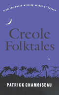 Creole Folktales by Patrick Chamoiseau