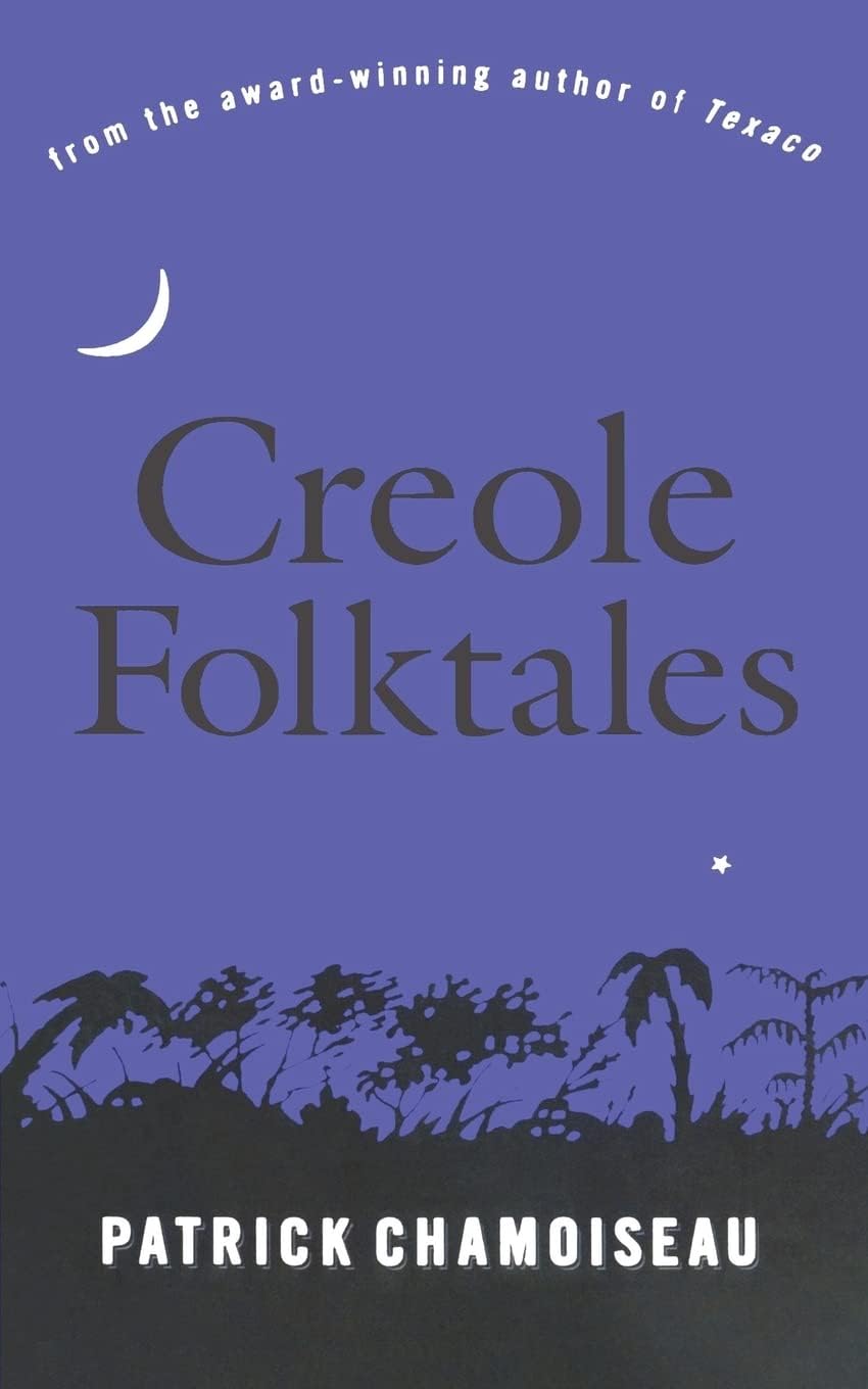 Creole Folktales by Patrick Chamoiseau