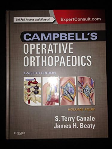 Campbell's Operative Orthopaedics: 4-Volume Set by S. Terry Canale MD