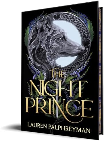 The Night Prince (Deluxe Edition): An Enemies-to-Lovers Werewolf Fantasy Romance (Wolf King, 2) by Lauren Palphreyman