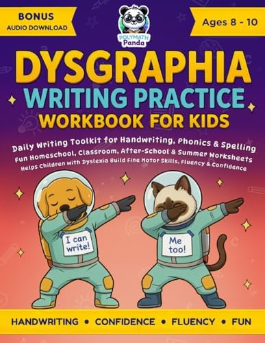 Dysgraphia Writing Practice Workbook for Kids Ages 8-10: Daily Writing Toolkit for Handwriting, Phonics & Spelling | Fun Homeschool, Classroom, ... for Dyslexia, Dysgraphia & Dyscalculia) by Polymath Panda