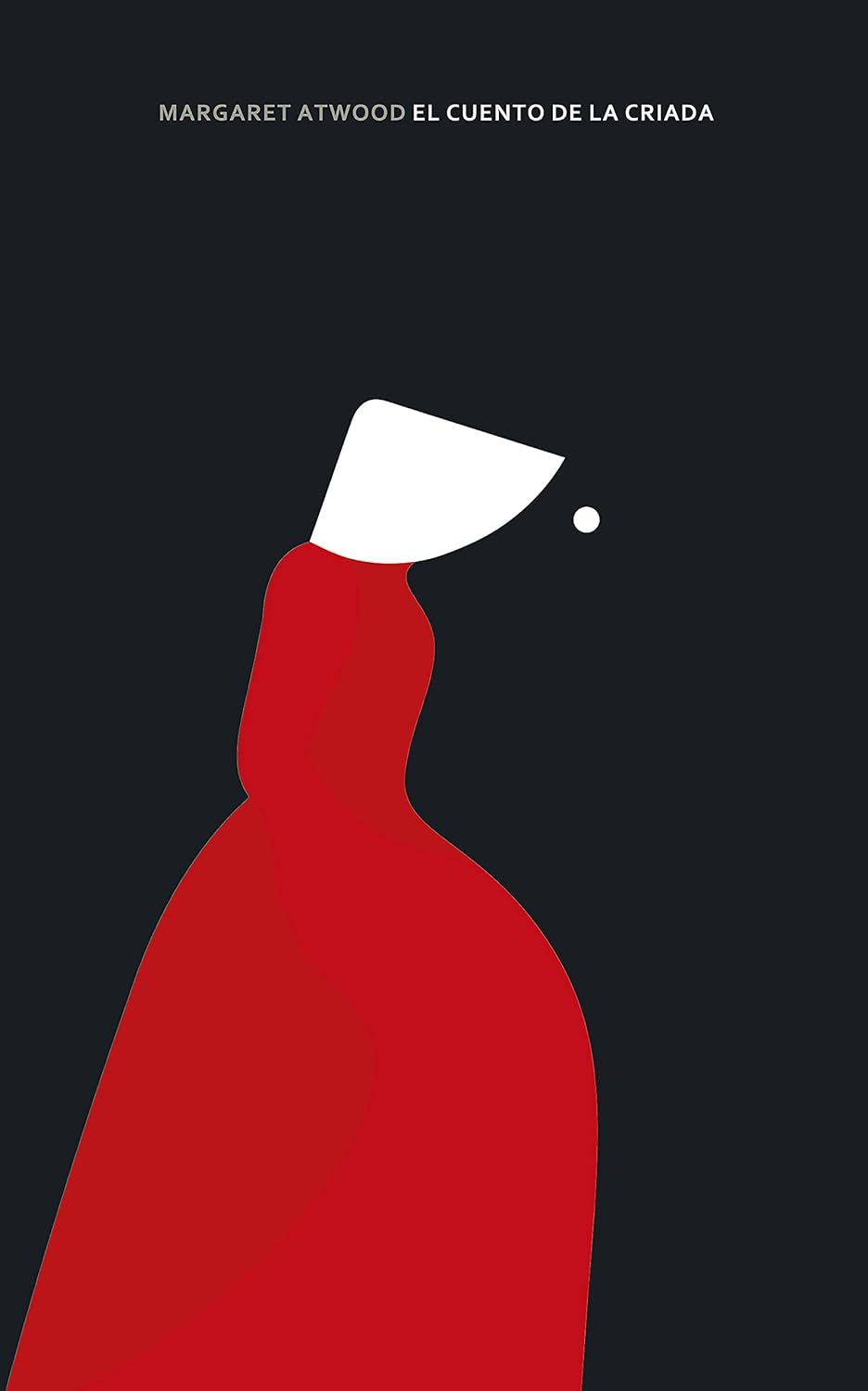 El cuento de la criada / The Handmaid's Tale - Edicion especial (Spanish Edition) by Margaret Atwood