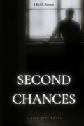 Second Chances: A Surf City Novel by J Keith Brown