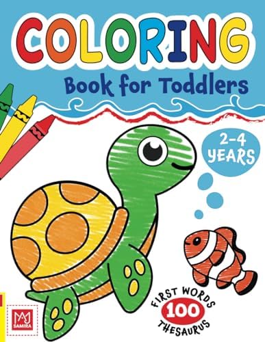 Coloring Book for Toddlers 2-4 years: Cute Animals and Simple Pictures To Learn and Color by Samira Taj