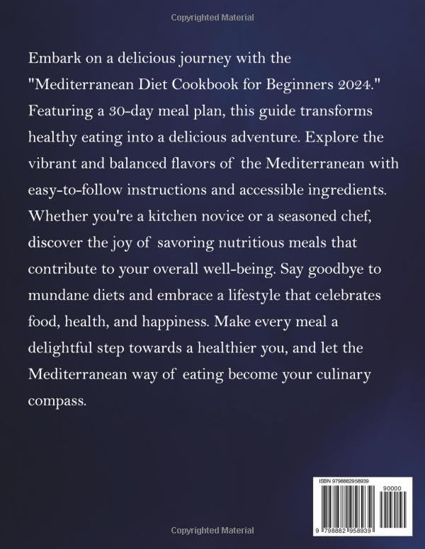 Mediterranean diet cookbook for beginners: Full Colour Images with a 30 Day Meal Plan, Discover easy recipes that make eating well a delightful ... your well-being including 2 extra bonuses.. by Isabella Moretti