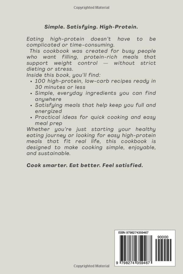 Quick & Easy High Protein Cookbook for Weight Control: Lose Weight and Build Lean Muscle in Just 30 Minutes a Day with 100 Fast, Low Carb Recipes by Julia Nova