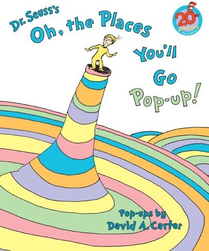 Dr Seuss's Oh, the Places You'll Go Pop-Up! by Dr. Seuss