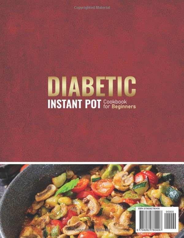 Diabetic Instant Pot Cookbook for Beginners: 200 Quick and Easy Pressure Cooker Recipes to Keep Blood Sugar Stable and Manage Type 2 Diabetes by Joanna Lamar