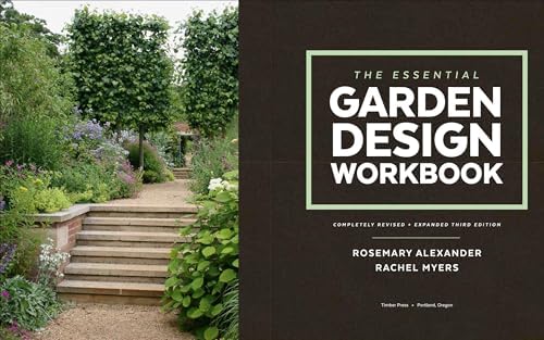 The Essential Garden Design Workbook: Completely Revised and Expanded by Rosemary Alexander
