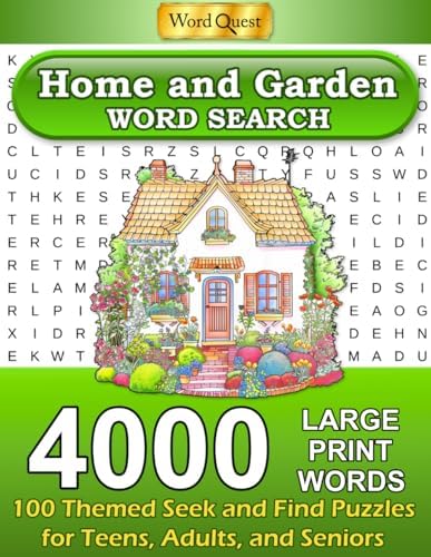 Word Quest Home and Garden Word Search 4000 Large Print Words: 100 Themed Seek and Find Puzzles for Teens, Adults, and Seniors by Providence Publishers