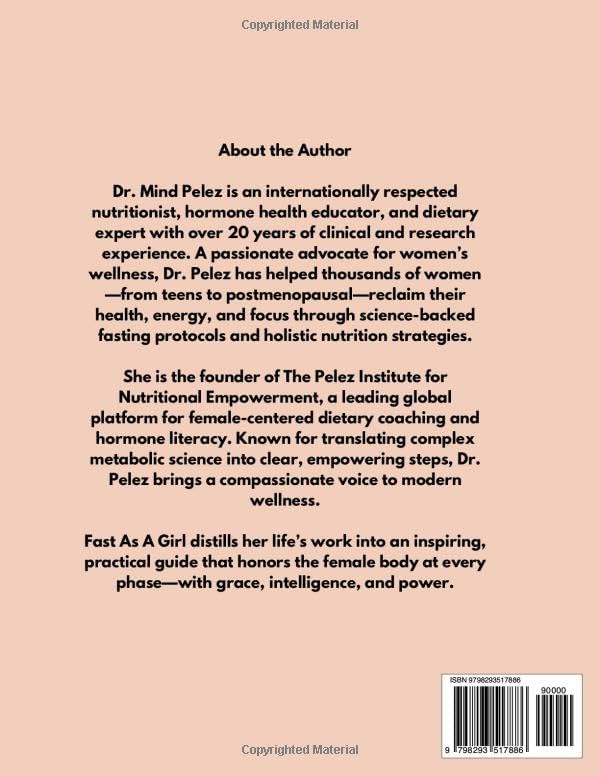 Fast As A Girl: Intermittent Fasting for Mental Clarity, Hormone Balance, and Energy Mastery at Every Stage of Womanhood (Health And Wellness Guide) by Dr. Mind Pelez