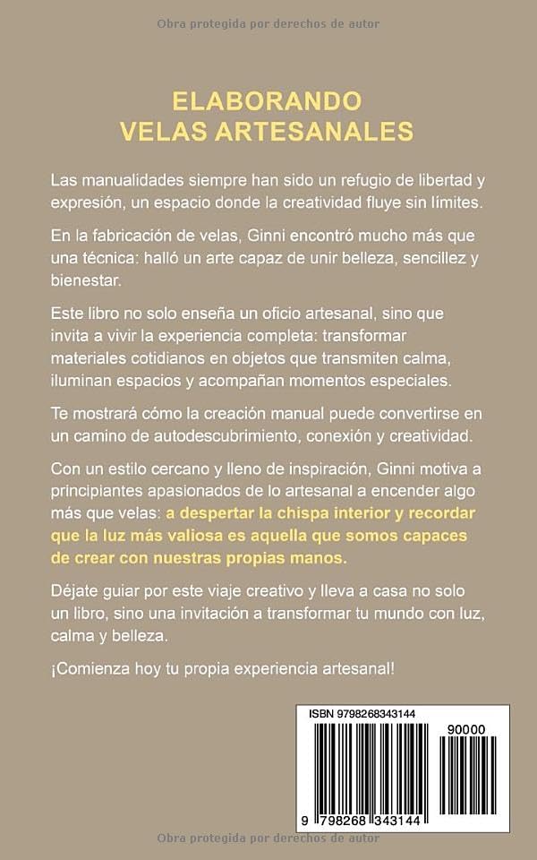 Elaborando Velas Artesanales: Guía Paso a Paso para Principiantes by GINNI MAXWELL