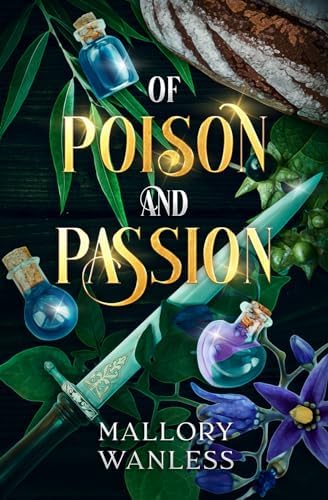 Of Poison and Passion (Vexia Novellas) by Mallory Wanless