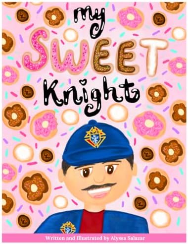 My Sweet Knight by Alyssa Raquel Salazar