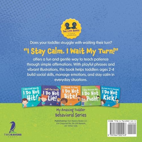 I Stay Calm. I Wait My Turn!: An Affirmation-Themed Book About Waiting For Toddlers (Ages 2-4) (My Amazing Toddler Behavioral Series) by Suzanne T. Christian