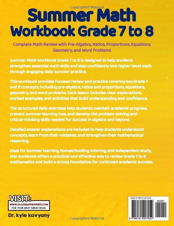 Summer Math Workbook Grade 7 to 8: Complete Math Review with Pre-Algebra, Ratios, Proportions, Equations, Geometry, and Word Problems by Dr Kyle Kavyany