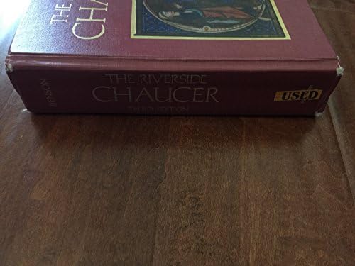 The Riverside Chaucer by Geoffrey Chaucer