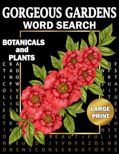 Gorgeous Gardens - Botanicals and Plants Large Print Word Search: Relaxing and Fun Diverse Themed Puzzle Book for Adults Seniors and Teens (Happy Puzzling!) by MindCookie