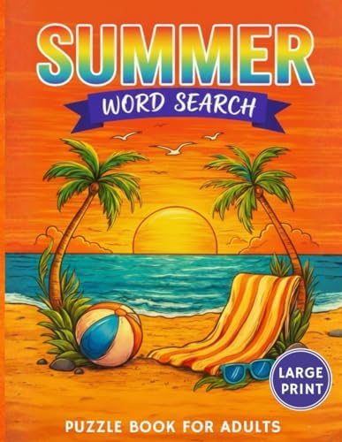 Summer Word Search Large Print Puzzle Book for Adults: Calming and Stress-Relief Word Find Puzzles for Seniors and Teens by Mind Me Publishing