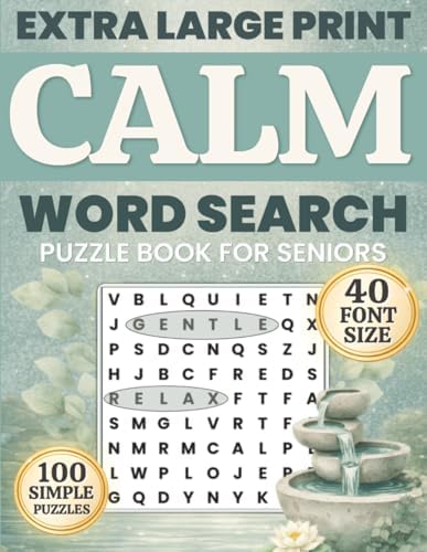 Calm Word Search for Seniors: Extra Large Print Word Find with 100 Easy Puzzles in 40 pt font to Support Memory, Reduce Stress, and Encourage Daily Relaxation (Comfort Word Finds Collection) by Simple Joy Puzzling