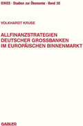 Allfinanzstrategien deutscher Großbanken im europäischen Binnenmarkt (Oikos Studien zur Ökonomie) (German Edition) by Volkhardt Kruse
